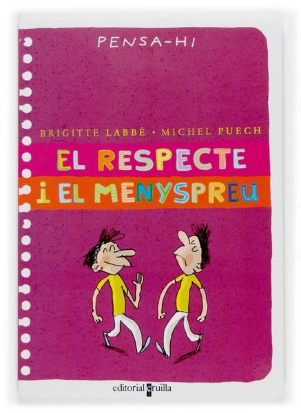 C-PH.EL RESPECTE I EL MENYSPREU | 9788466114486 | LABBÉ, BRIGITTE/PUECH, MICHEL