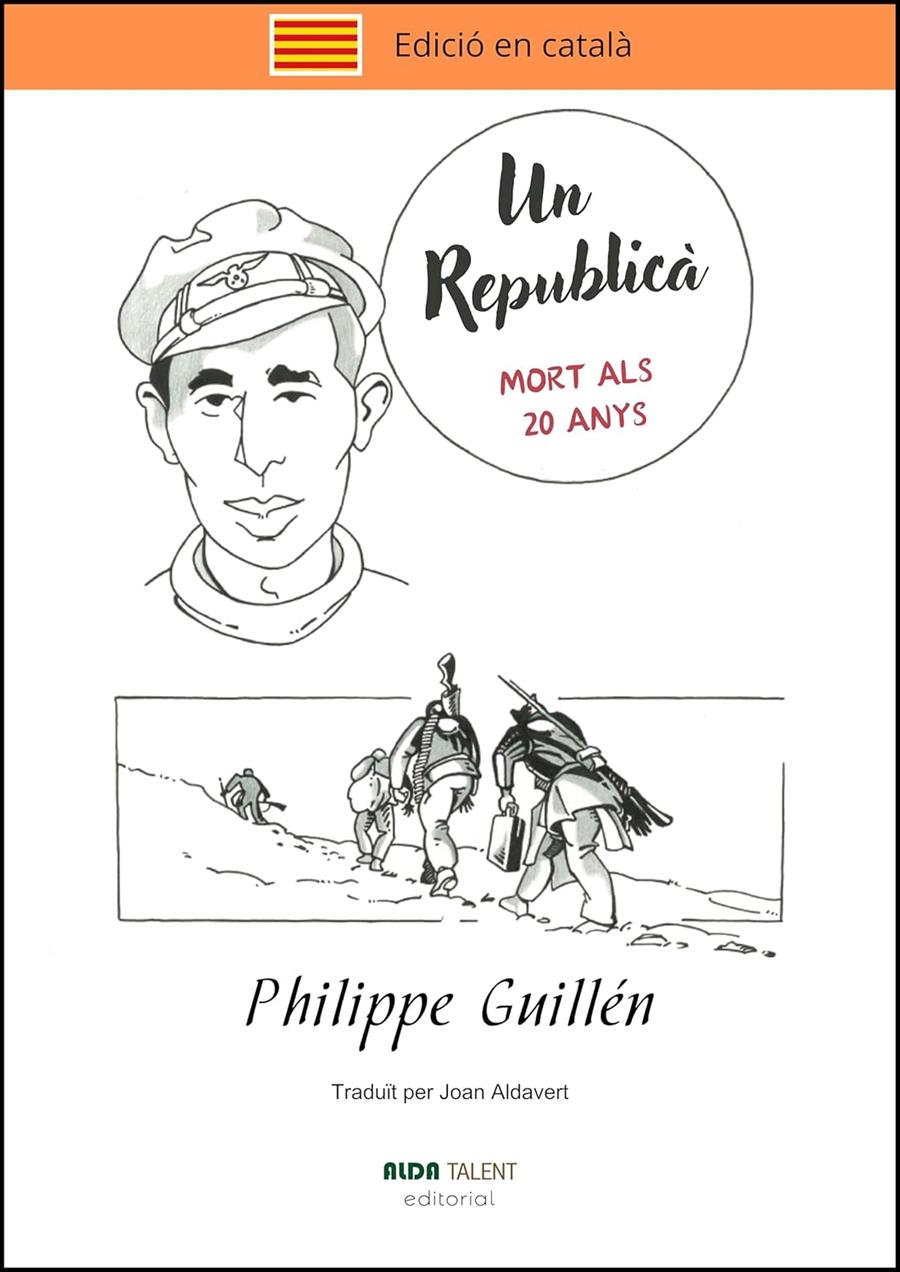 UN REPUBLICÀ. MORT ALS 20 ANYS | 9788410123021 | GUILLÉN, PHILIPPE