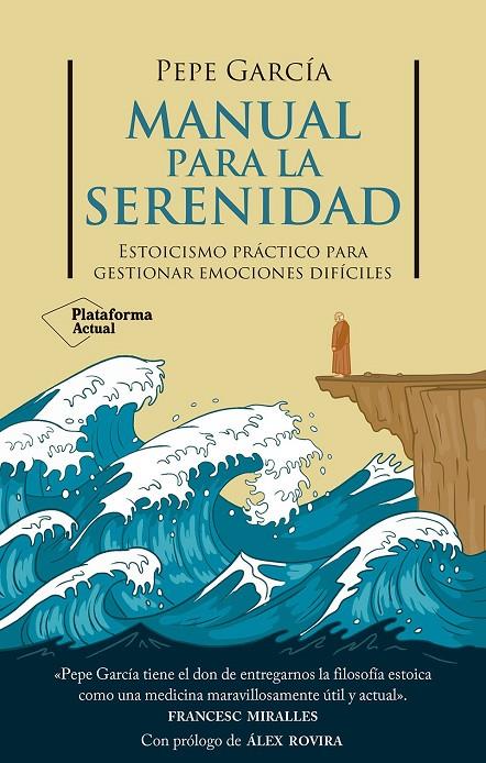 MANUAL PARA LA SERENIDAD | 9788410079878 | GARCÍA, PEPE