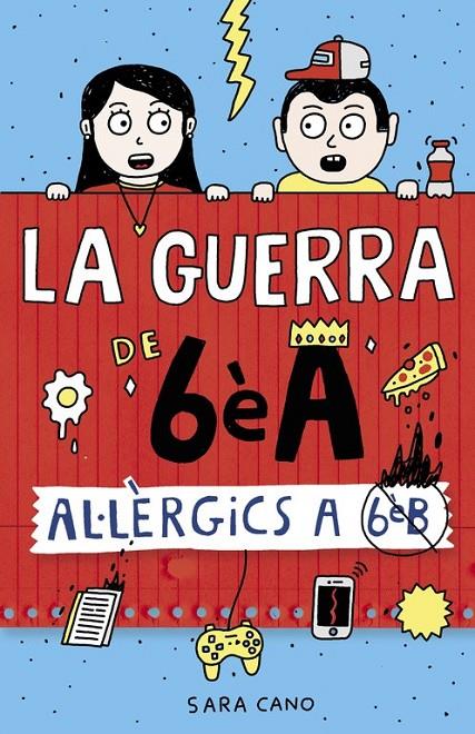 AL·LÈRGICS A 6È B (LA GUERRA DE 6È A 1) | 9788420485164 | CANO, SARA