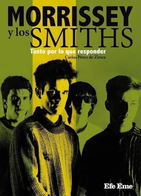 MORRISSEY Y LOS SMITHS. TANTO POR LO QUE RESPONDER | 9788495749659 | PÉREZ DE ZIRIZA, CARLOS