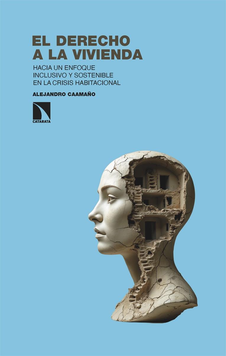 EL DERECHO A LA VIVIENDA | 9788410672529 | CAAMAÑO, ALEJANDRO