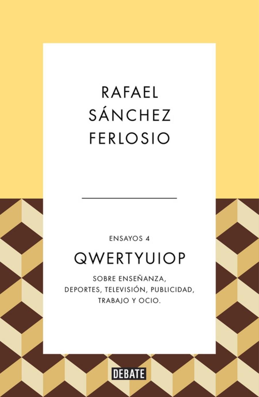 QWERTYUIOP (ENSAYOS 4) | 9788410214385 | SÁNCHEZ FERLOSIO, RAFAEL