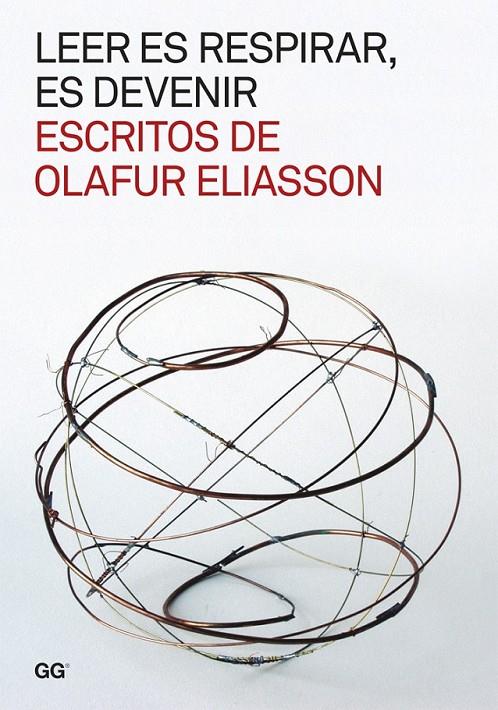 LEER ES RESPIRAR, ES DEVENIR. ESCRITOS DE OLAFUR ELIASSON | 9788425225437 | ELIASSON, OLAFUR