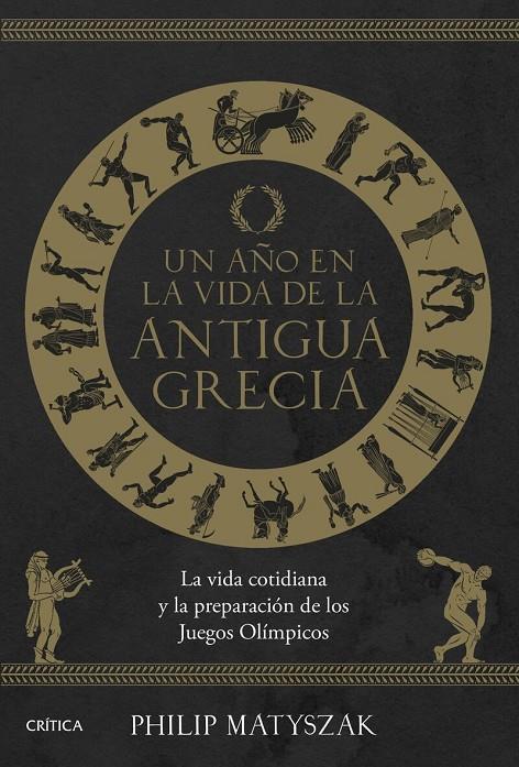 UN AÑO EN LA VIDA DE LA ANTIGUA GRECIA | 9788491996590 | MATYSZAK, PHILIP