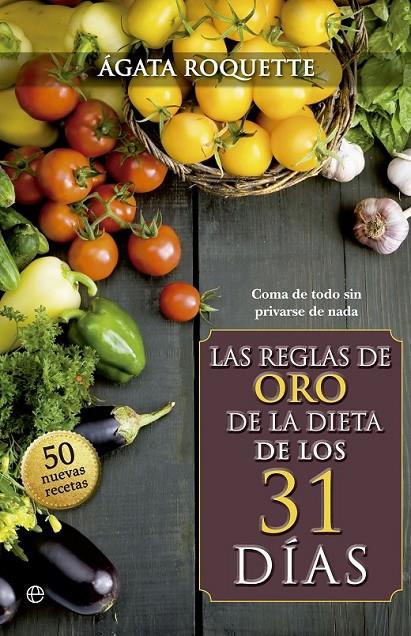 LAS REGLAS DE ORO DE LA DIETA DE LOS 31 DÍAS | 9788490600085 | ROQUETTE, AGATA