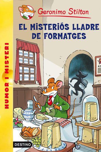 EL MISTERIÓS LLADRE DE FORMATGES | 9788492671960 | GERONIMO STILTON