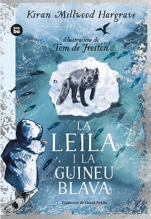 LA LEILA I LA GUINEU BLAVA | 9788483439869 | MILLWOOD HARGRAVE, KIRAN