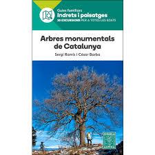 ARBRES MONUMENTALS DE CATALUNYA | 9788480907576