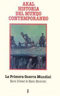 LA PRIMERA GUERRA MUNDIAL | 9788476002797 | MATEO MENÉNDEZ, MARÍA SOLEDAD DE