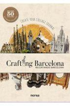 CRAFTING BARCELONA | 9788417557805