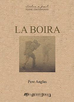 LA BOIRA | 9788412256031 | ANGLAS, PERE