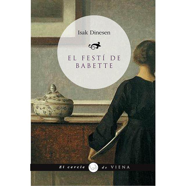 EL FESTÍ DE BABETTE | 9788483305102 | DINESEN, ISAK