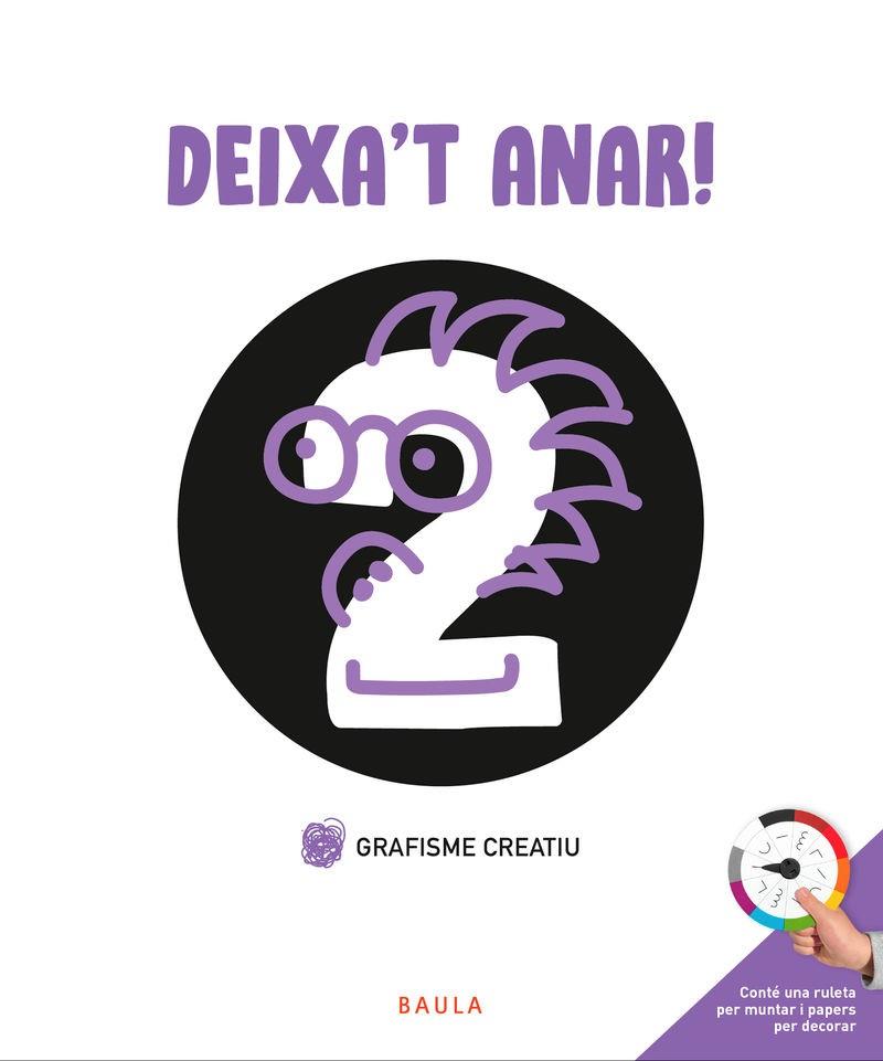 DEIXA'T ANAR! GRAFISME CREATIU | 9788447946730 | AA.VV.