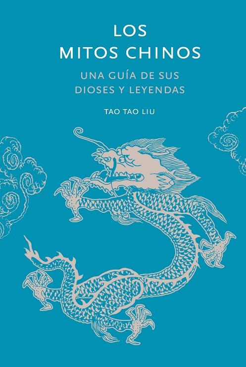 LOS MITOS CHINOS | 9788412712278 | TAO LIU, TAO