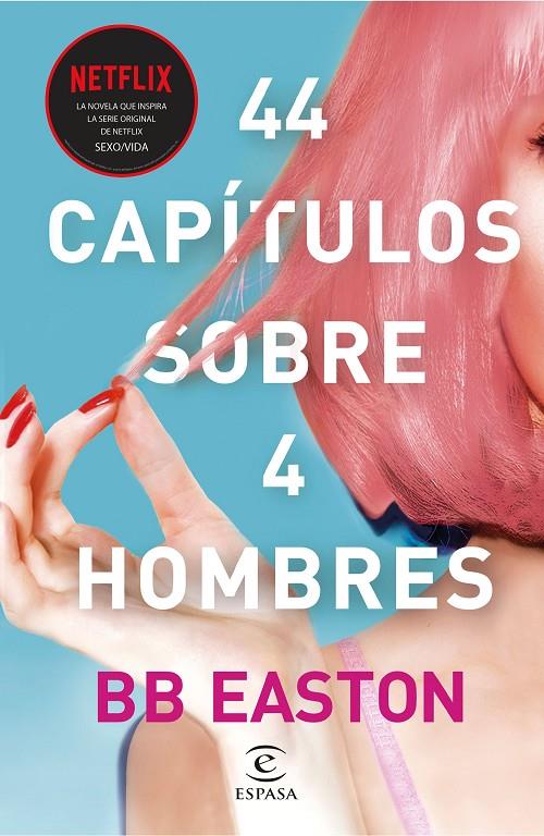 44 CAPÍTULOS SOBRE 4 HOMBRES | 9788467061376 | BB EASTON