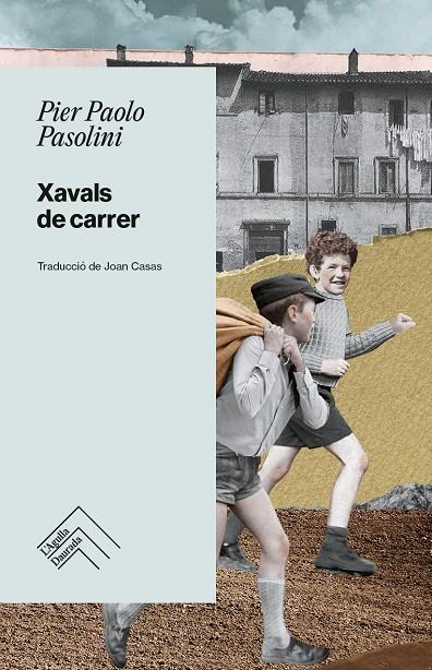 XAVALS DE CARRER | 9788419515254 | PASOLINI, PIER PAOLO