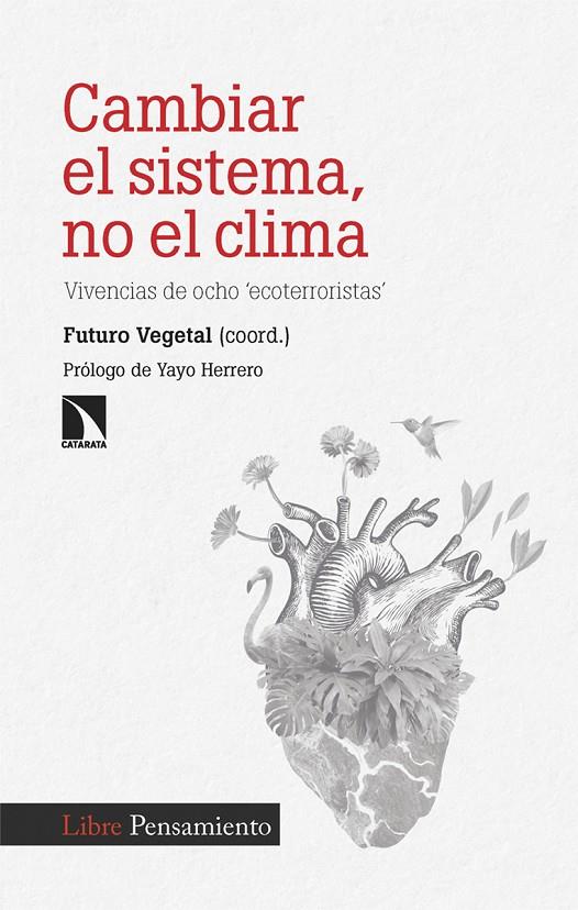 CAMBIAR EL SISTEMA, NO EL CLIMA | 9788410671447