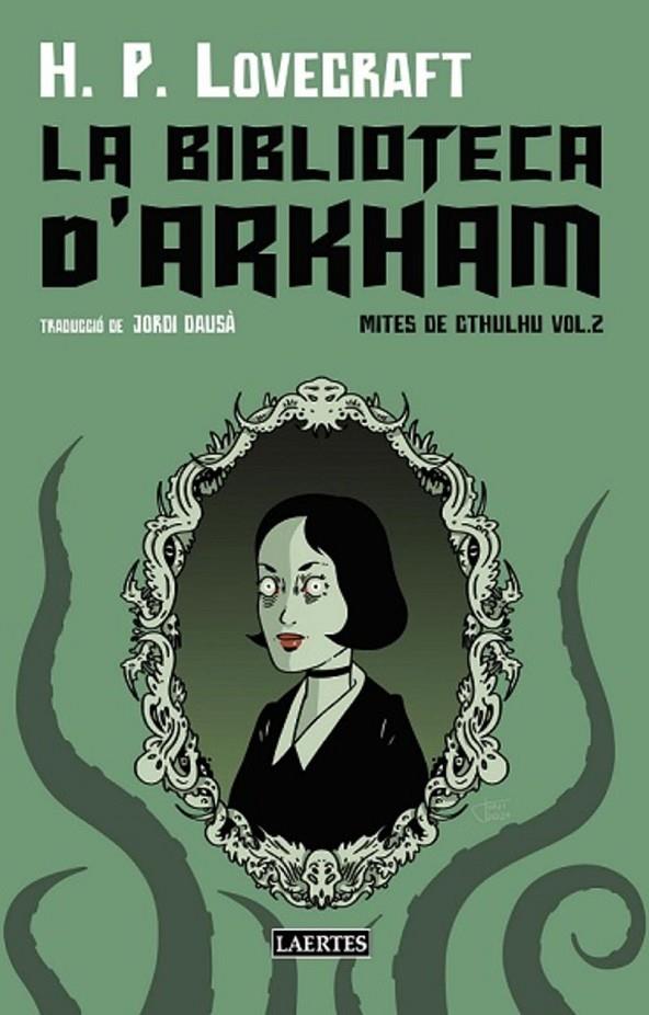 BIBLIOTECA D'ARKHAM | 9788419676481 | LOVECRAFT, H.P.