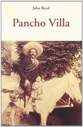 PANCHO VILLA CEN-12 | 9788497166928 | REED, JOHN