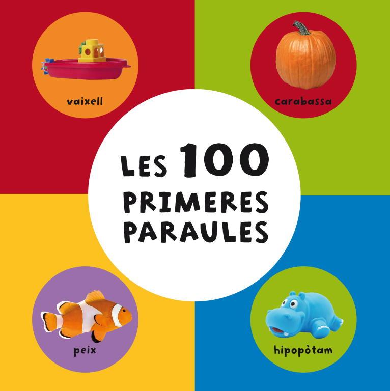 LES 100 PRIMERES PARAULES | 9788448831103 | VARIOS AUTORES