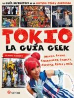 GUIA GEEK DE TOKIO,LA | 9788494746734