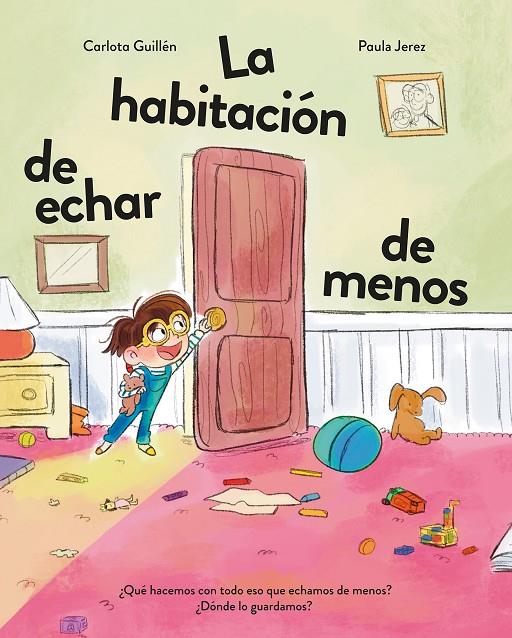 LA HABITACIÓN DE ECHAR DE MENOS | 9788410346451 | GUILLÉN, CARLOTA