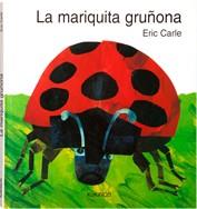 LA MARIQUITA GRUÑONA | 9788492750504 | CARLE, ERIC