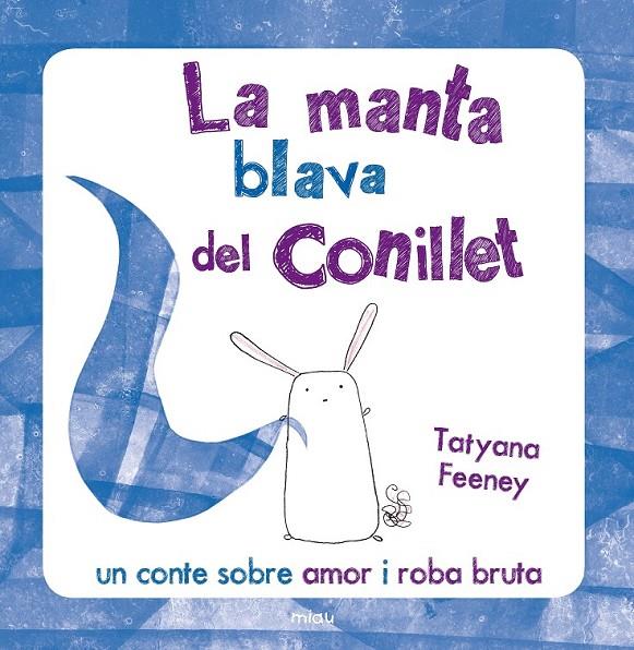 LA MANTA BLAVA DEL CONILLET | 9788415116394 | FEENEY, TATYANA