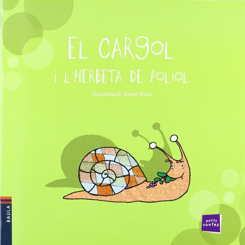 EL CARGOL I L'HERBETA DE POLIOL | 9788447921232 | RIUS, ROSER (IL.)