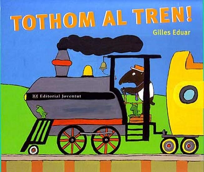 TOTHOM AL TREN | 9788426135636 | EDUAR, GILLES