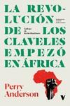 LA REVOLUCIÓN DE LOS CLAVELES EMPEZÓ EN ÁFRICA | 9788419719805 | ANDERSON, PERRY