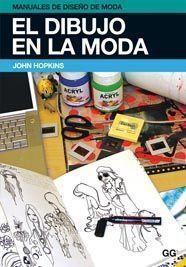 EL DIBUJO EN LA MODA | 9788425223839 | HOPKINS, JOHN