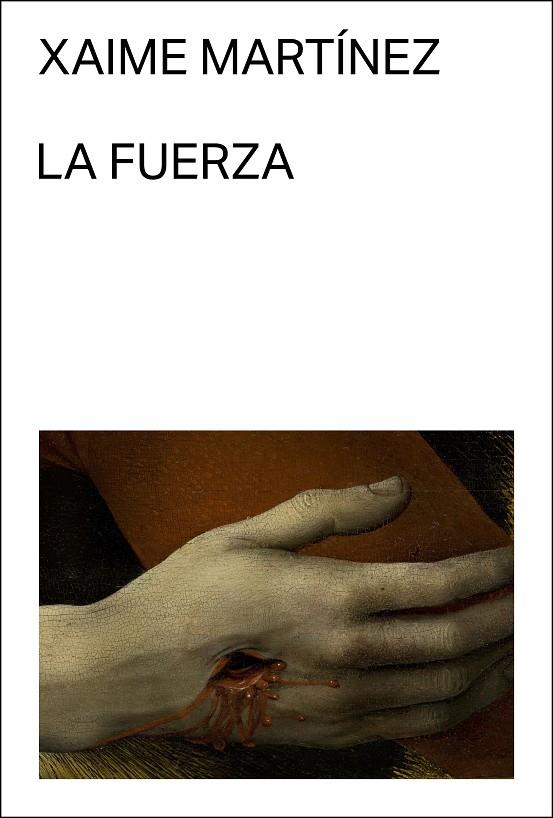 LA FUERZA | 9788412782707 | MARTÍNEZ, XAIME