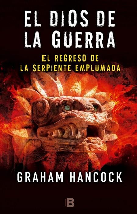 EL DIOS DE LA GUERRA II. EL REGRESO DE LA SERPIENTE EMPLUMADA | 9788466660105 | HANCOCK, GRAHAM