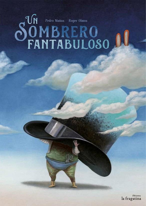 UN SOMBRERO FANTABULOSO | 9788416566099 | MAÑAS, PEDRO