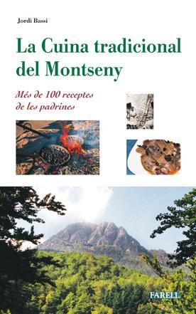 LA CUINA TRADICIONAL DEL MONTSENY. MÉS DE 100 RECEPTES DE LES PADRINES | 9788495695383 | BASSI, JORDI