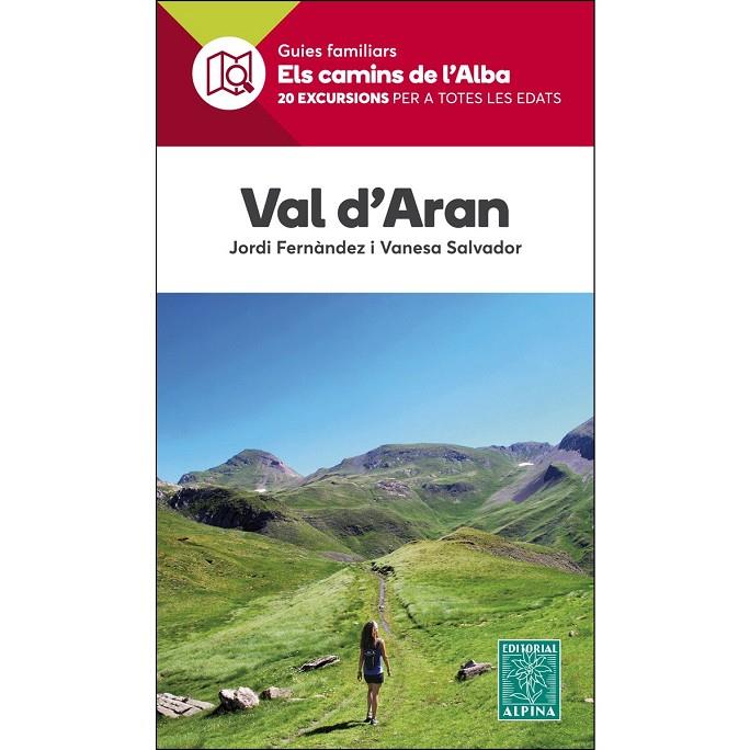 VALL D'ARAN ELS CAMINS DE L'ALBA | 9788480907132