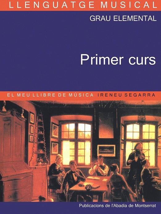 LLENGUATGE MUSICAL. GRAU ELEMENTAL. PRIMER CURS. EL MEU LLIBRE DE MÚSICA | 9788484154952 | SEGARRA MALLA, IRENEU/RIERA SUBIRACHS, SANTI