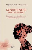 MINDFULNESS PARA LAS MUJERES | 9788499885735 | BURCH, VIDYAMALA/IRVIN, CLAIRE