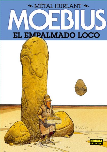 EL EMPALMADO LOCO | 9788467910490 | MOEBIUS