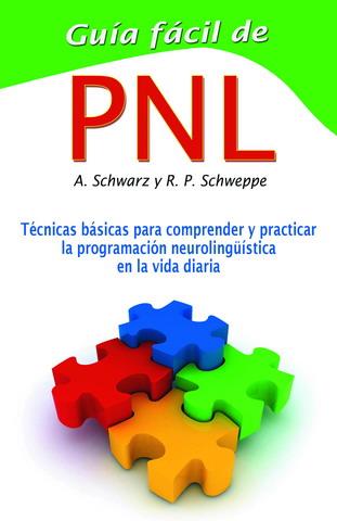 GUÍA FÁCIL DE PNL | 9788479275549 | SCHWARZ, ALJOSCHA/SCHWEPPE, RONALD