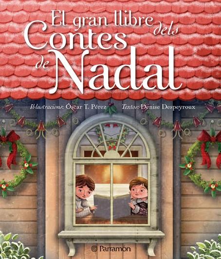 EL GRAN LLIBRE DELS CONTES DE NADAL | 9788434236868 | DESPEYROUX CANTERA, DENISE