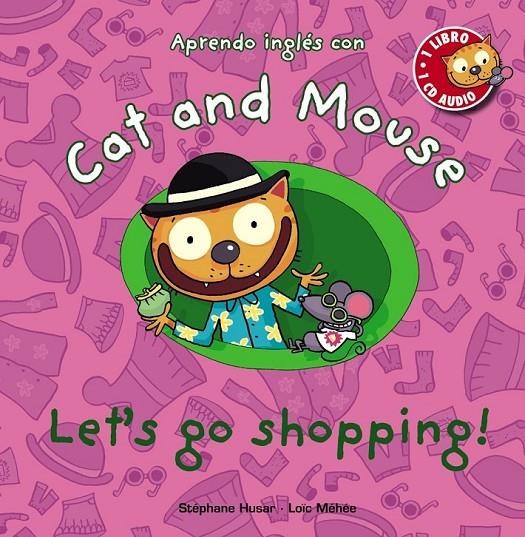 CAT AND MOUSE: LET ' S GO SHOPPING! | 9788467830880 | HUSAR, STÉPHANE/MÉHÉE, LOÏC