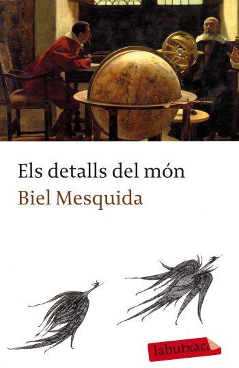 ELS DETALLS DEL MÓN | 9788499301358 | BIEL MESQUIDA AMENGUAL