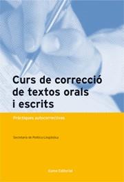 CURS DE CORRECCIÓ DE TEXTOS ORALS I ESCRITS | 9788497661454 | GENERALITAT CATALUNYA