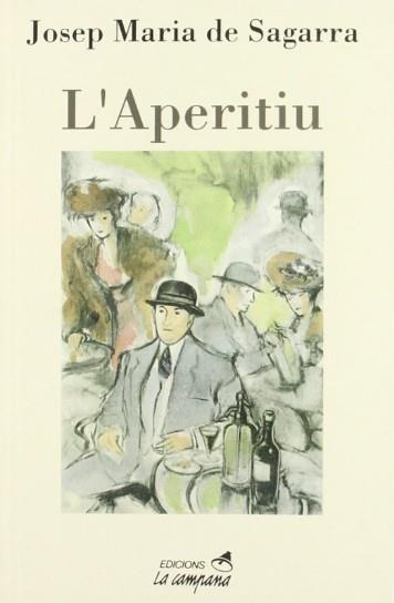 L'APERITIU | 9788488791245 | SAGARRA, JOSEP MARIA DE