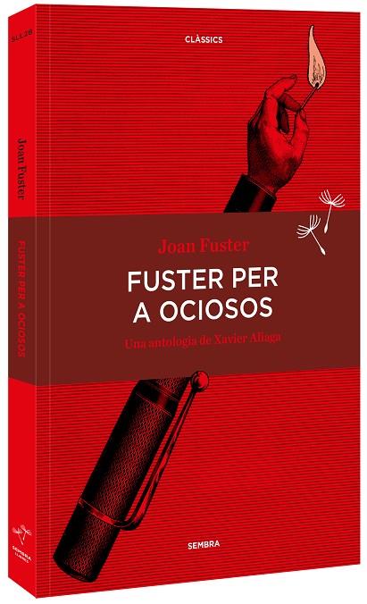 FUSTER PER A OCIOSOS | 9788416698134 | FUSTER, JOAN