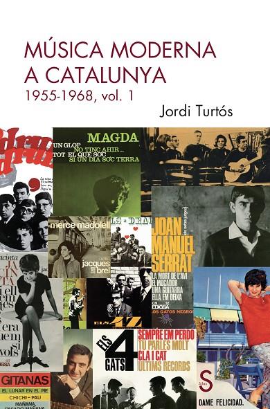 MÚSICA MODERNA A CATALUNYA | 9788410267732 | TURTÓS, JORDI