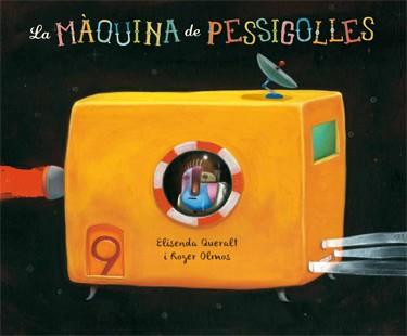 LA MÀQUINA DE PESSIGOLLES | 9788424651619 | QUERALT MONSÓ, ELISENDA